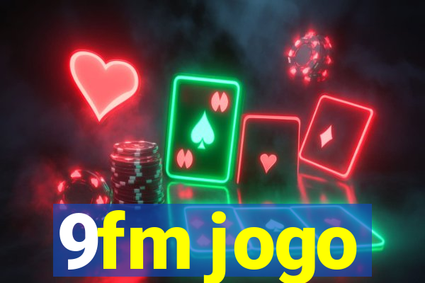 9fm jogo